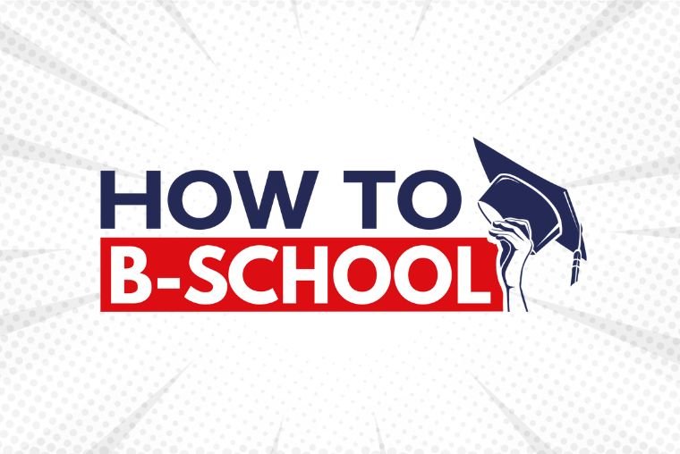 How To B-School